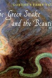 Cover Art for 9780880105705, The Green Snake and the Beautiful Lily by Johann Wolfgang Von Goethe