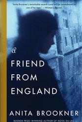 Cover Art for 9781400095216, A Friend from England by Anita Brookner