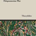 Cover Art for 9781408632260, The History of the Peloponnesian War by Thucydides 431 BC