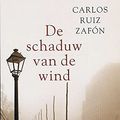 Cover Art for 9789056720780, De schaduw van de wind / druk 19 by Zafon Carlos Ruiz