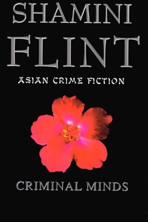 Cover Art for 9789810592332, Criminal Minds by Shamini Flint