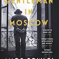 Cover Art for B01AYBWPUM, A Gentleman in Moscow by Amor Towles