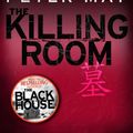 Cover Art for 9781780879581, The Killing Room: China Thriller 3 by Peter May