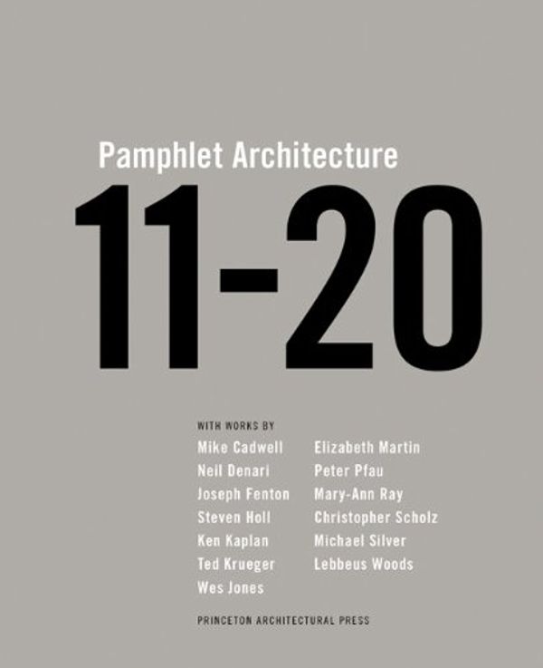 Cover Art for 9781616890162, Pamphlet Architecture 11-20 by Steven Holl