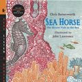 Cover Art for 9780763646509, Sea Horse by Chris Butterworth