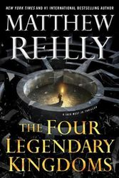 Cover Art for 9781501167157, The Four Legendary Kingdoms by Matthew Reilly