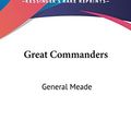 Cover Art for 9780548219492, Great Commanders by Isaac Rusling Pennypacker