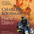Cover Art for 9780356244525, Race to Dakar by Charley Boorman