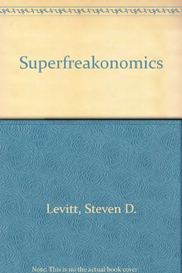 Cover Art for 9788901103044, Superfreakonomics (Korean Edition) by Steven D. Levitt, Stephen J. Dubner