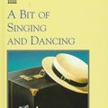 Cover Art for 9781856953887, A Bit of Singing and Dancing by Susan Hill