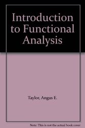 Cover Art for 9780898749519, Introduction to Functional Analysis by Angus E. Taylor