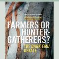 Cover Art for 9780369395351, Farmers or Hunter-gatherers?: The Dark Emu Debate by Keryn Walshe, Peter Sutton