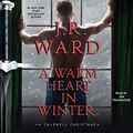Cover Art for 9781797120157, A Warm Heart in Winter by J.r. Ward