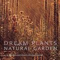 Cover Art for 9780711217379, Dream Plants for the Natural Garden by Henk Gerritsen