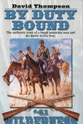 Cover Art for 9780843952537, By Duty Bound (Wilderness) by David Thompson
