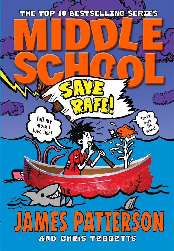 Cover Art for 9780099596424, Middle School: Save Rafe! by James Patterson