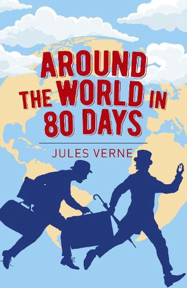 Cover Art for 9781838574888, Around the World in Eighty Days by Jules Verne