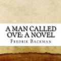 Cover Art for 9781548546816, A Man Called Ove by Fredrik Backman