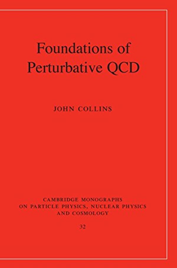 Cover Art for 9780521855334, Foundations of Perturbative QCD by John Collins