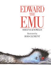 Cover Art for 9780207170515, Edward the Emu by Sheena Knowles