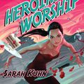 Cover Art for 9780756413262, Heroine Worship by Sarah Kuhn