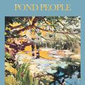 Cover Art for 9781625589378, Among the Pond People by Clara Dillingham Pierson