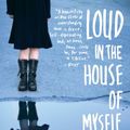 Cover Art for B004EHZLTK, Loud in the House of Myself: Memoir of a Strange Girl by Stacy Pershall