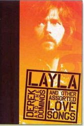 Cover Art for 9781594863691, Layla and Other Assorted Love Songs by Derek and the Dominos (Rock of Ages) by Jan Reid