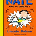 Cover Art for 9782075081443, Big Nate, Tome 8 : Amis ou ennemis ? by Lincoln Peirce