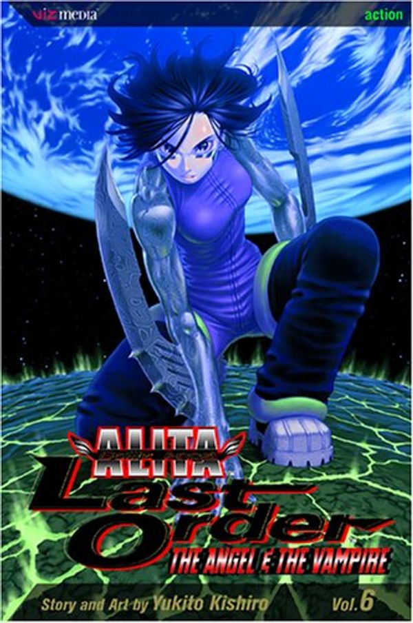 Cover Art for 9781421500577, Battle Angel Alita, Volume 6 by Yukito Kishiro