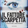 Cover Art for 9788866210078, Il fattore Scarpetta by Patricia D. Cornwell