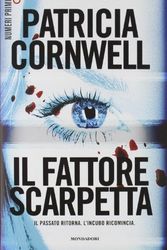 Cover Art for 9788866210078, Il fattore Scarpetta by Patricia D. Cornwell