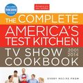 Cover Art for 9781936493609, The Complete America's Test Kitchen TV Show Cookbook 2001-2014 by Editors at America's Test Kitchen