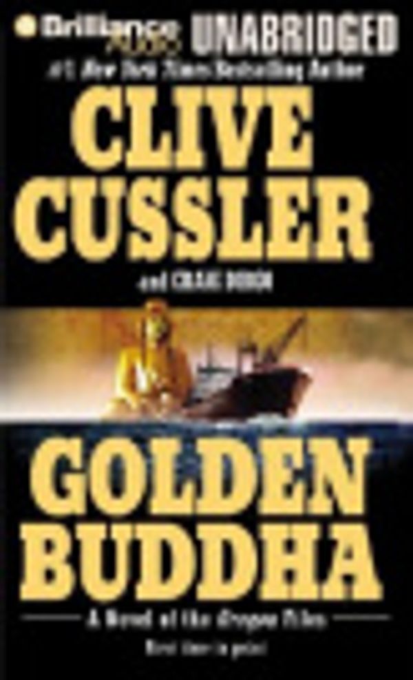 Cover Art for 9781593552008, Golden Buddha (Oregon Files) by Clive Cussler, Craig Dirgo