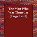 Cover Art for 9781406832839, The Man Who Was Thursday by G. K. Chesterton