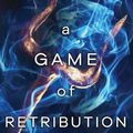 Cover Art for 9781728264448, A Game of Retribution by Scarlett St. Clair