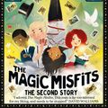 Cover Art for 9781780318400, The Magic Misfits 2: The Second Story by Neil Patrick Harris