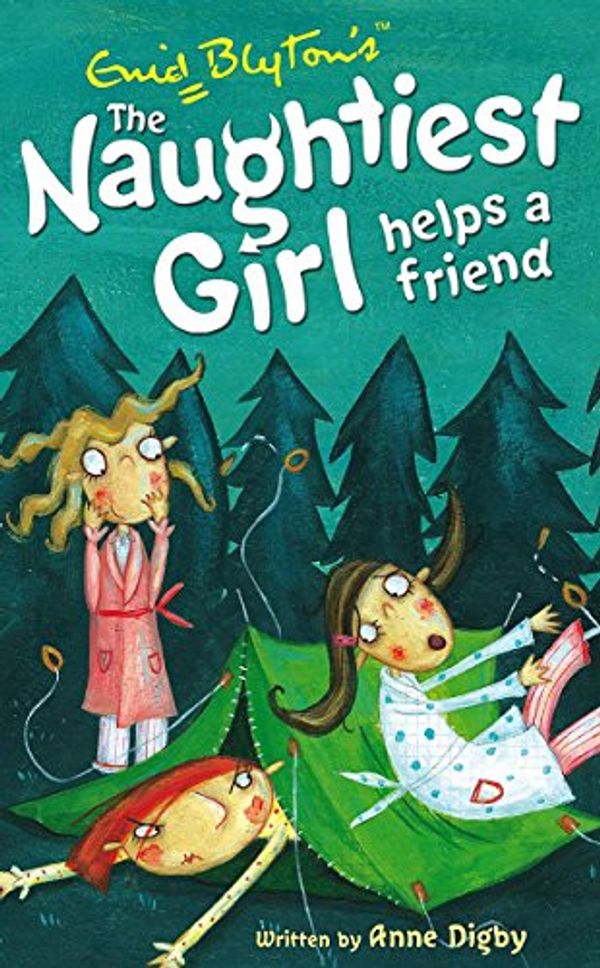 Cover Art for 9780340917749, The Naughtiest Girl Helps a Friend by Anne Digby Enid Blyton