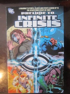 Cover Art for 9781401207328, Prelude to Infinite Crisis Edition: First by 