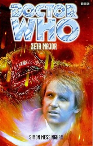 Cover Art for 9780563405979, Doctor Who: Zeta Major by Simon Messingham