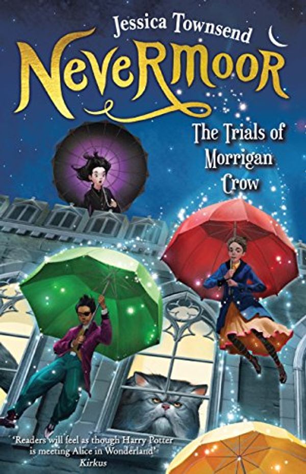 Cover Art for B072FNYVC7, Nevermoor: The Trials of Morrigan Crow by Jessica Townsend