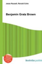 Cover Art for 9785511077635, BENJAMIN GRATZ BROWN by Jesse Russell