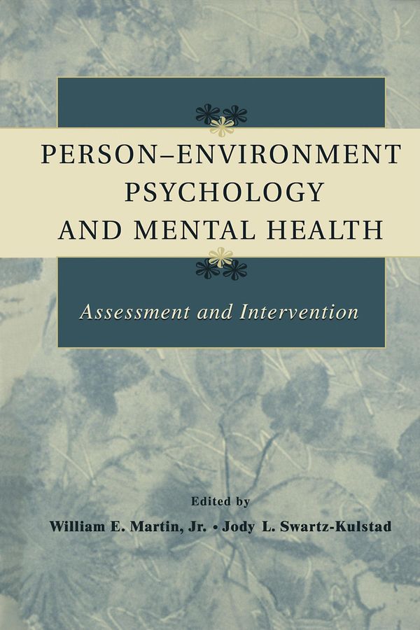Cover Art for 9781410605580, Person-Environment Psychology and Mental Health: Assessment and Intervention by Martin, William E., Jr.