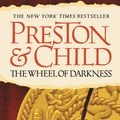 Cover Art for 9780446618687, The Wheel of Darkness by Douglas Preston, Lincoln Child