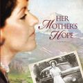 Cover Art for 9781594153426, Her Mother's Hope by Francine Rivers