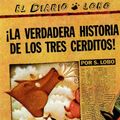 Cover Art for 9780613061131, La Verdadera Historia de Los Tres Cerditos! (the True Story of the Three Little Pigs) by Jon Scieszka