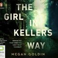 Cover Art for 9780655604846, The Girl in Kellers Way by Megan Goldin