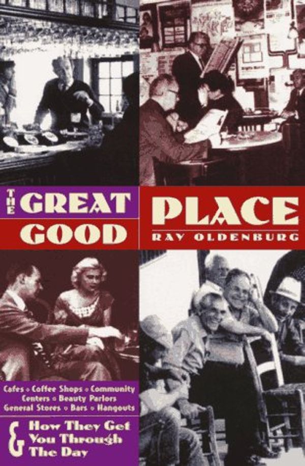 Cover Art for 9781569247785, The Great Good Place by Ray Oldenburg