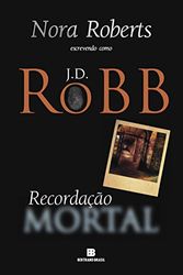 Cover Art for 9788528618969, Recordação Mortal by J. D. Robb