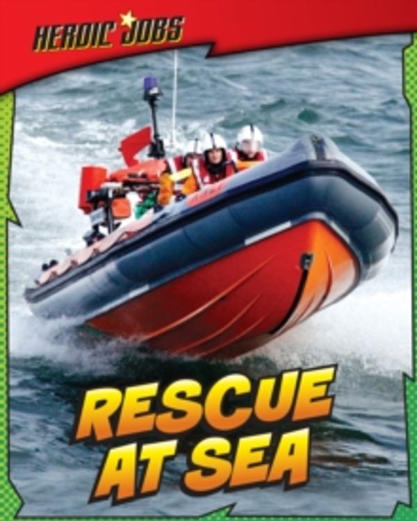 Cover Art for 9781406232189, Rescue at Sea by Chris Oxlade